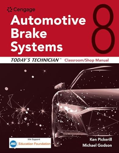 Today's Technician: Automotive Brake Systems, Classroom Manual and Shop Manual