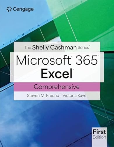 The Shelly Cashman Series Microsoft Office 365 & Excel Comprehensive
