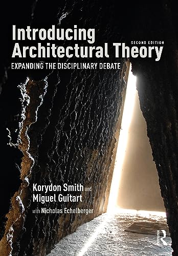 Introducing Architectural Theory Expanding the Disciplinary Debate