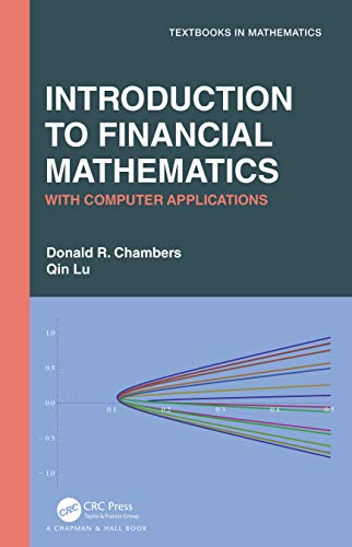 Introduction To Financial Mathematics With Computer Applications