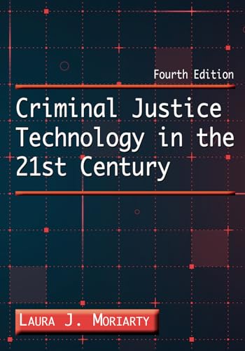 Criminal Justice Technology in the 21st Century