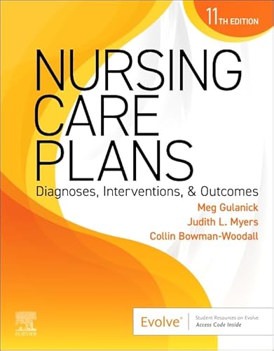 Nursing Care Plans: Diagnoses, Interventions, and Outcomes