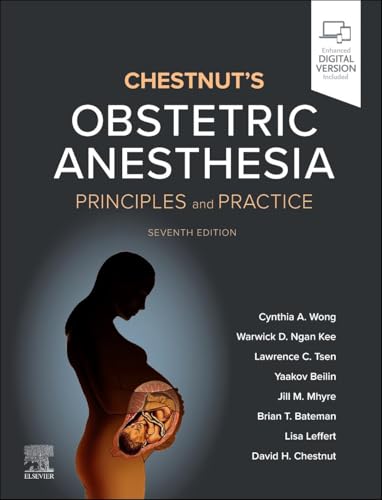 Chestnut's Obstetric Anesthesia Principles and Practice