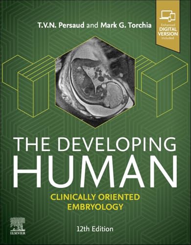 The Developing Human: Clinically Oriented Embryology