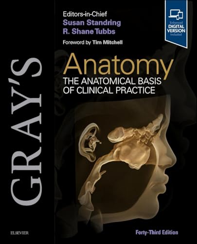 Gray's Anatomy The Anatomical Basis of Clinical Practice