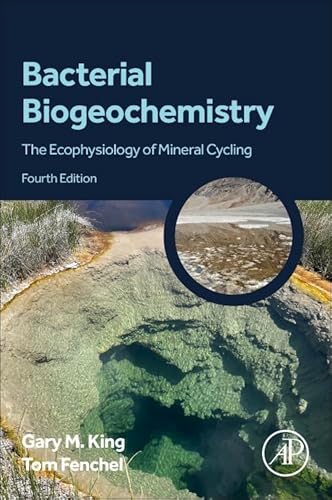 Bacterial Biogeochemistry The Ecophysiology of Mineral Cycling