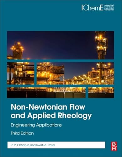 Non-Newtonian Flow and Applied Rheology Engineering Applications