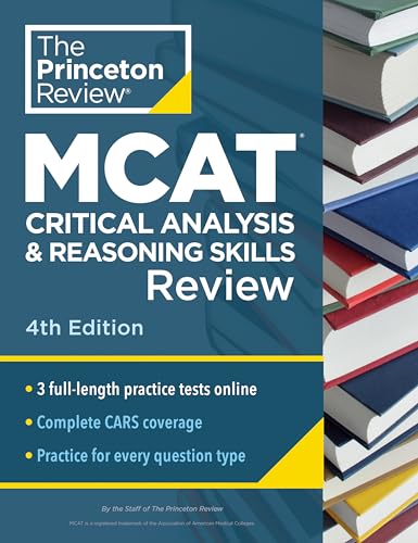 Princeton Review MCAT Critical Analysis and Reasoning Skills Review, 4th Edition Complete CARS Content Prep + Practice Tests