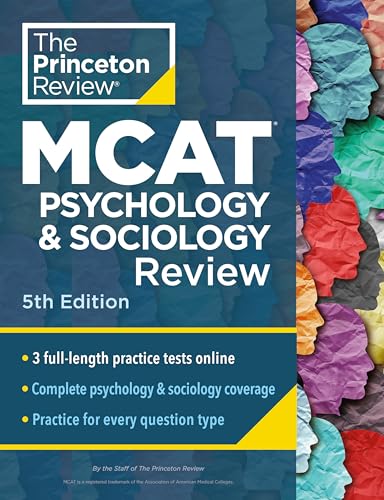 Princeton Review MCAT Psychology and Sociology Review, 5th Edition Complete Behavioral Sciences Content Prep + Practice Tests