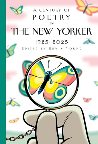 A Century of Poetry in The New Yorker 1925-2025