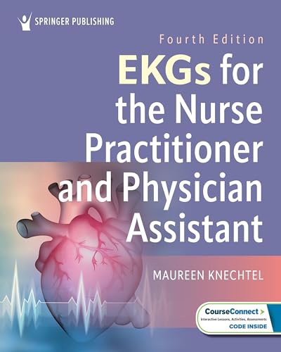 EKGs for the Nurse Practitioner and Physician Assistant