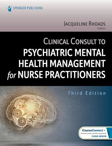 Clinical Consult to Psychiatric Mental Health Management for Nurse Practitioners
