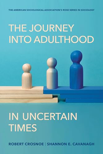 The Journey Into Adulthood in Uncertain Times