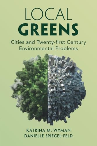 Local Greens Cities and Twenty-first Century Environmental Problems