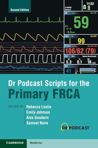 Dr Podcast Scripts for the Primary FRCA