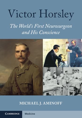 Victor Horsley The World's First Neurosurgeon and His Conscience