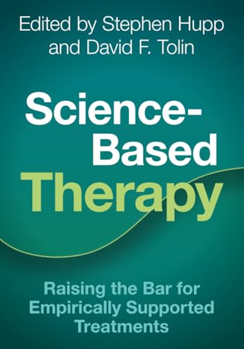 Science-Based Therapy Raising the Bar for Empirically Supported Treatments