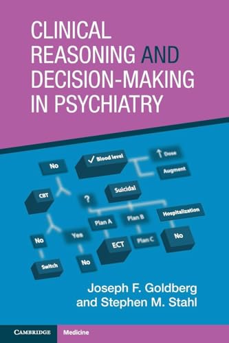 Clinical Reasoning and Decision-Making in Psychiatry