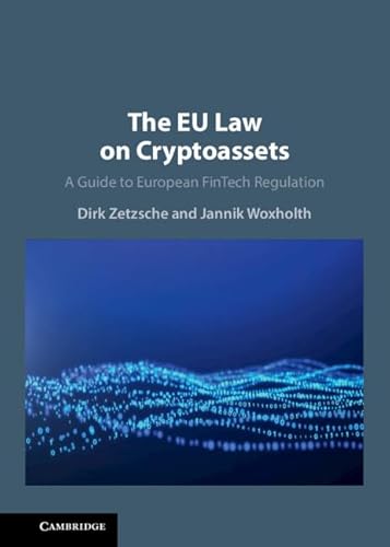 The EU Law on Crypto-Assets A Guide to European FinTech Regulation