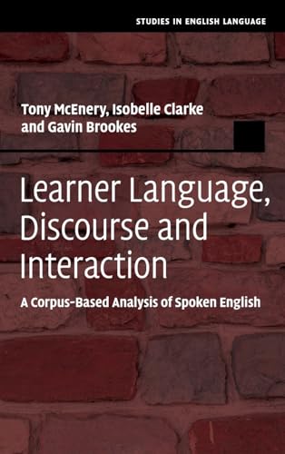 Learner Language, Discourse and Interaction A Corpus-Based Analysis of Spoken English