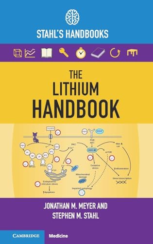 The Lithium Handbook Stahl's Handbooks