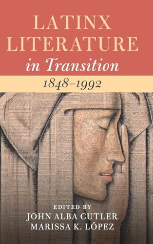Latinx Literature in Transition, 1848-1992: Volume 2