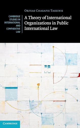 A Theory of International Organizations in Public International Law