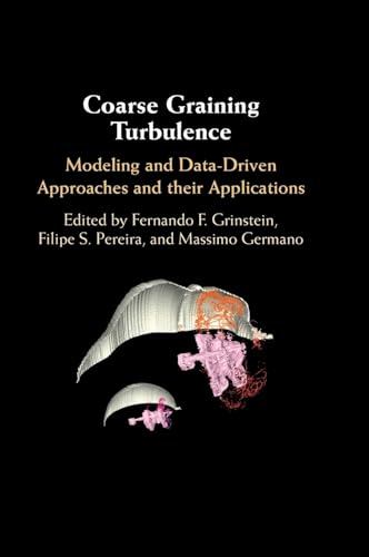 Coarse Graining Turbulence Modeling and Data-Driven Approaches and their Applications