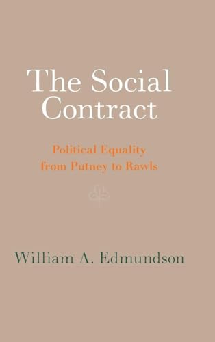 The Social Contract Political Equality from Putney to Rawls