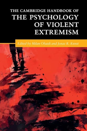 The Cambridge Handbook of the Psychology of Violent Extremism