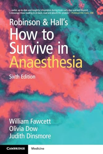 Robinson and Hall's How to Survive in Anaesthesia