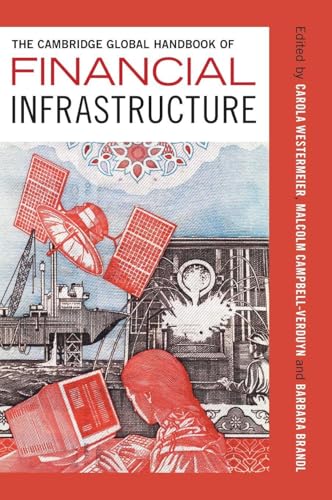 The Cambridge Global Handbook of Financial Infrastructure