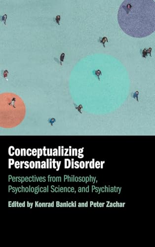 Conceptualizing Personality Disorder Perspectives from Philosophy, Psychological Science, and Psychiatry