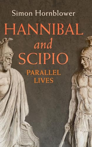 Hannibal and Scipio Parallel Lives