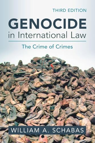 Genocide in International Law The Crime of Crimes