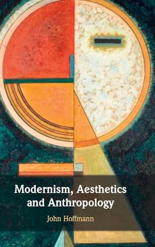 Modernism, Aesthetics and Anthropology