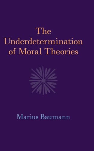 The Underdetermination of Moral Theories