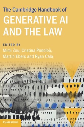 The Cambridge Handbook of Generative AI and the Law