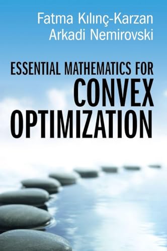 Essential Mathematics for Convex Optimization