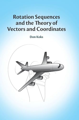 Rotation Sequences and the Theory of Vectors and Coordinates