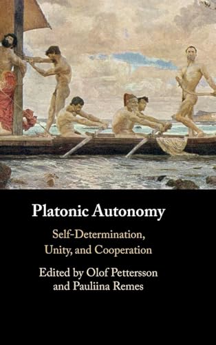 Platonic Autonomy Self-Determination, Unity, and Cooperation