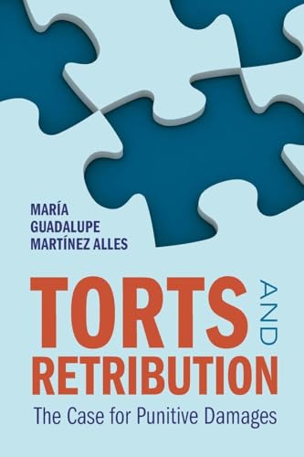 Torts and Retribution The Case for Punitive Damages