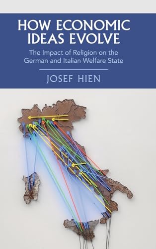 How Economic Ideas Evolve The Impact of Religion on the German and Italian Welfare State
