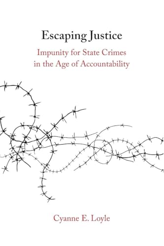Escaping Justice Impunity for State Crimes in the Age of Accountability