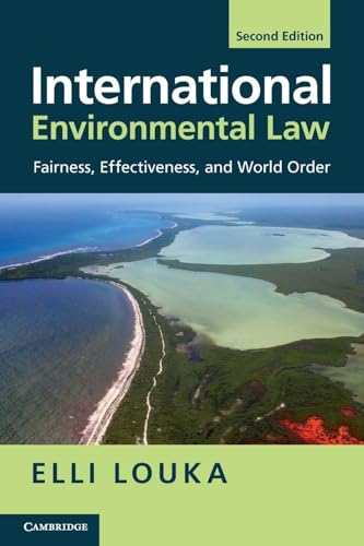 International Environmental Law Fairness, Effectiveness, and World Order