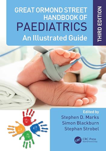 Great Ormond Street Handbook of Paediatrics An Illustrated Guide