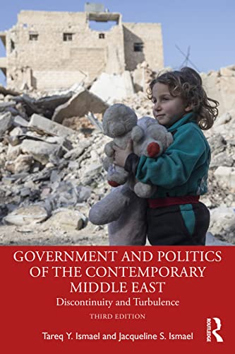 Government and Politics of the Contemporary Middle East Discontinuity and Turbulence