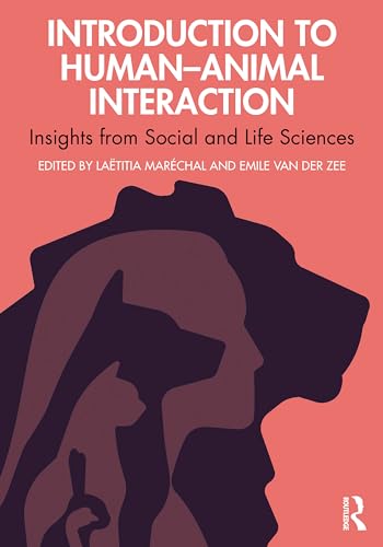 Introduction to Human-animal Interaction Insights from Social and Life Sciences