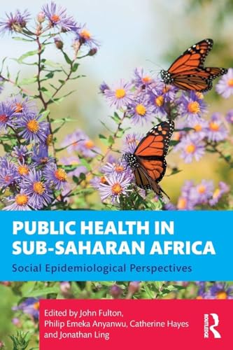 Public Health in Sub-Saharan Africa Social Epidemiological Perspectives