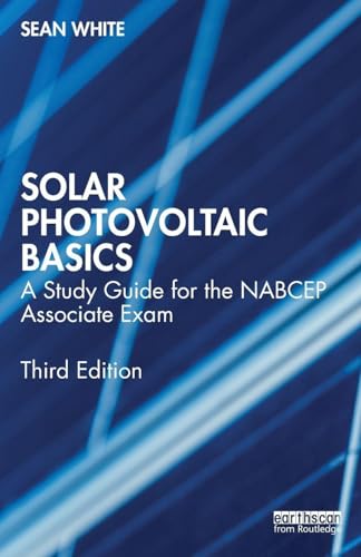 Solar Photovoltaic Basics A Study Guide for the Nabcep Associate Exam